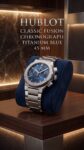 Hublot&nbsp;&nbsp;-&nbsp;&nbsp;Classic Fusion Chronograph Titanium Blue 45 mm